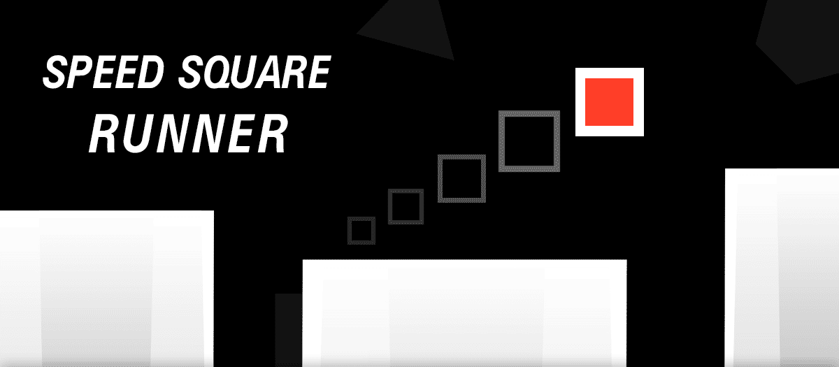 Speed Square Runner